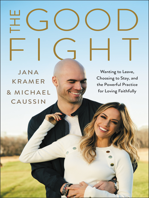 Title details for The Good Fight by Jana Kramer - Available